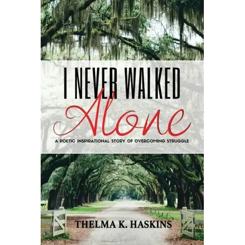 I Never Walked Alone