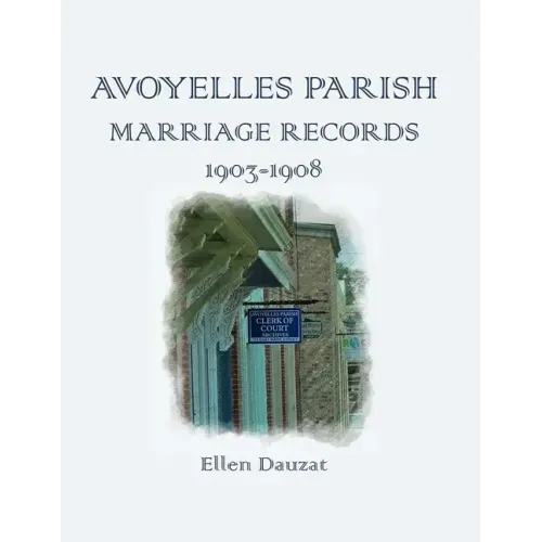 Avoyelles Parish Marriage Records 1903-1908