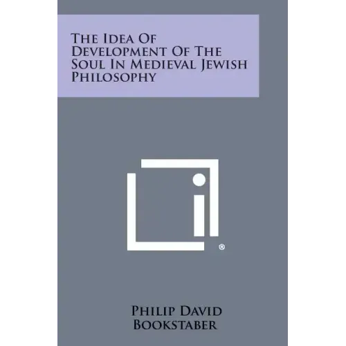 The Idea of Development of the Soul in Medieval Jewish Philosophy