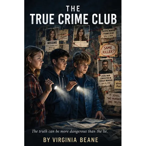 Title: The True Crime Club A Small-Town Mystery: The True Crime Club