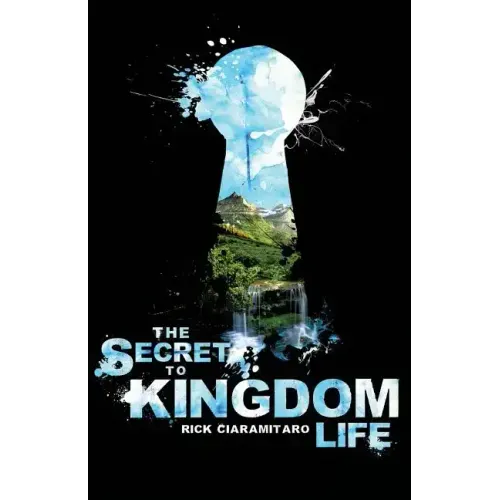 The Secret to Kingdom Life