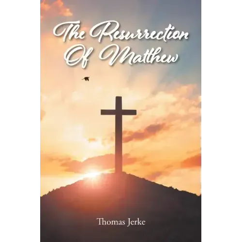 The Resurrection Of Matthew