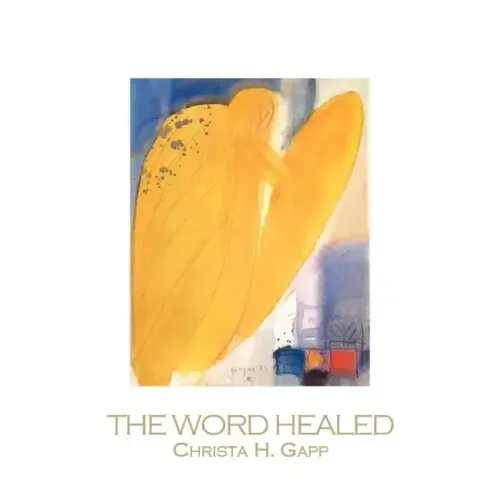 The Word Healed