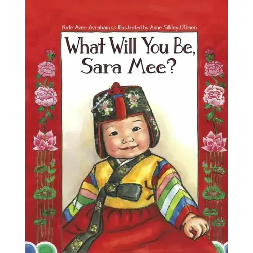 What Will You Be, Sara Mee?