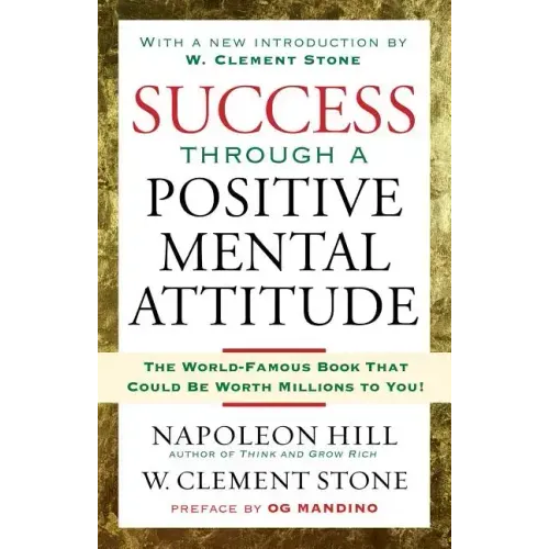 Success Through a Positive Mental Attitude