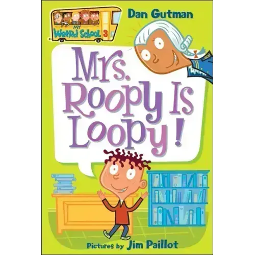 Mrs. Roopy Is Loopy!