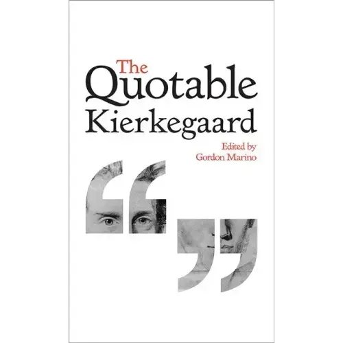 The Quotable Kierkegaard