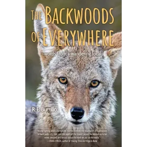 The Backwoods of Everywhere: Words from a Wandering Local