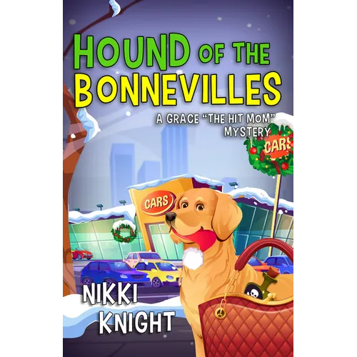 Hound of the Bonnevilles: A Grace the Hit Mom Mystery