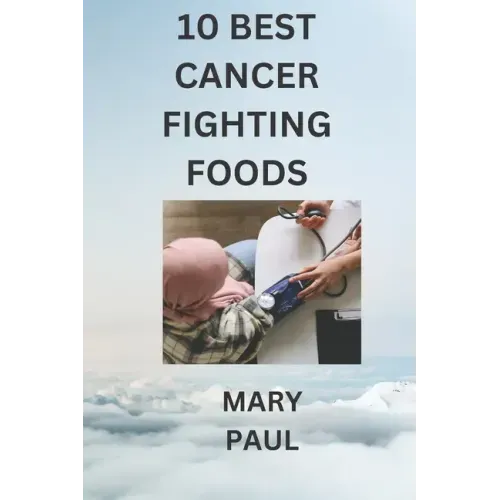 10 best cancer fighting foods