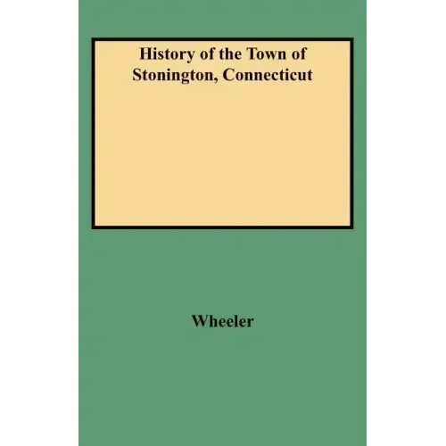 History of the Town of Stonington, Connecticut