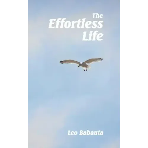 The Effortless Life