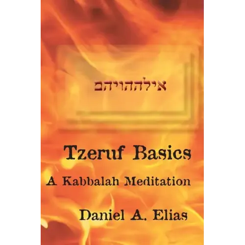 Tzeruf Basics: A Kabbalah Meditation