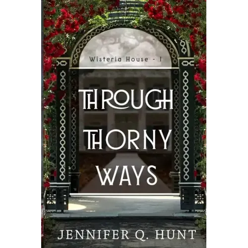 Through Thorny Ways