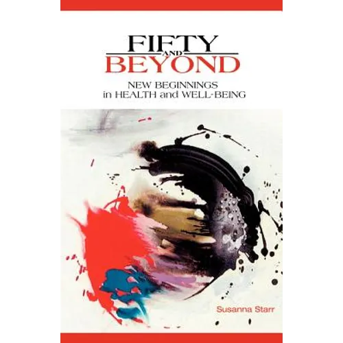 Fifty and Beyond: New Beginnings in Health and Well-Being