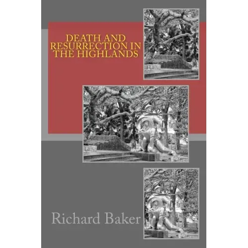 Death and Resurrection in the Highlands