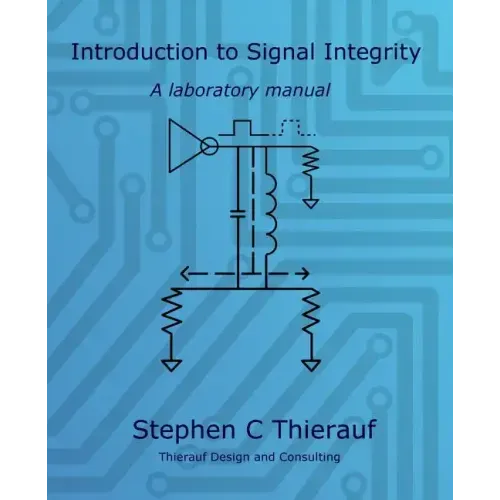 Introduction to Signal Integrity: A Laboratory Manual