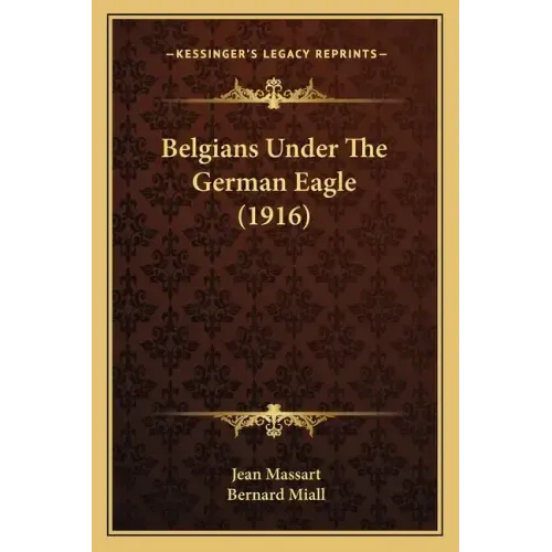Belgians Under the German Eagle (1916)