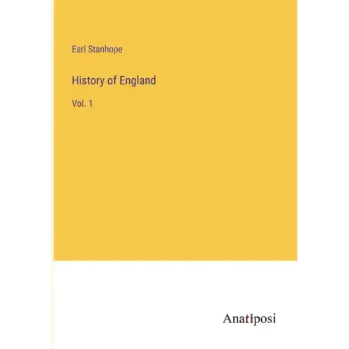 History of England: Vol. 1