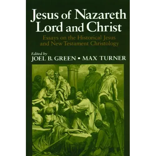 Jesus of Nazareth: Lord and Christ