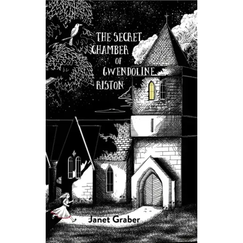 The Secret Chamber of Gwendolyn Riston