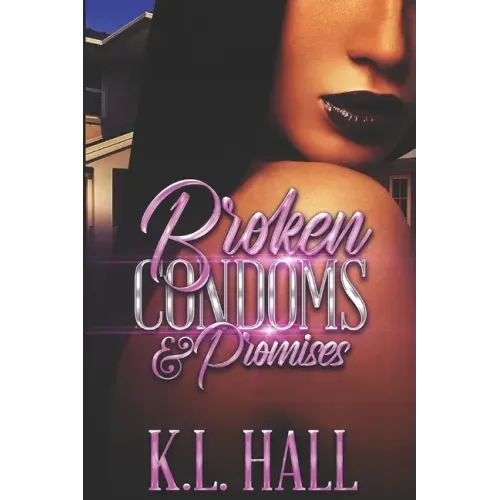 Broken Condoms and Promises