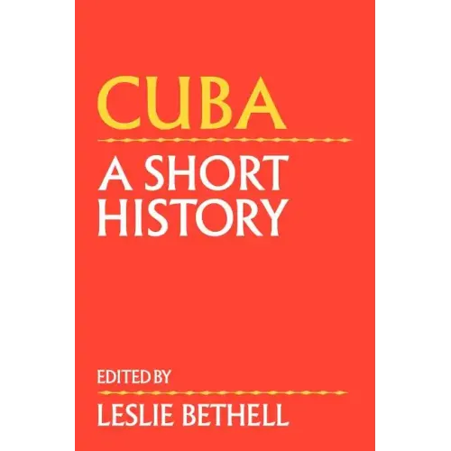 Cuba: A Short History