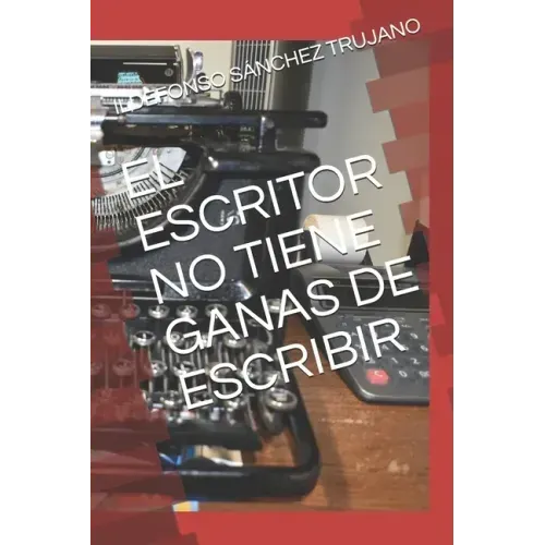 El Escritor No Tiene Ganas de Escribir