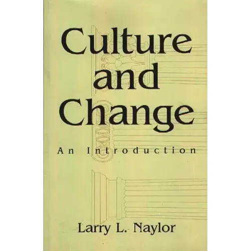 Culture and Change: An Introduction