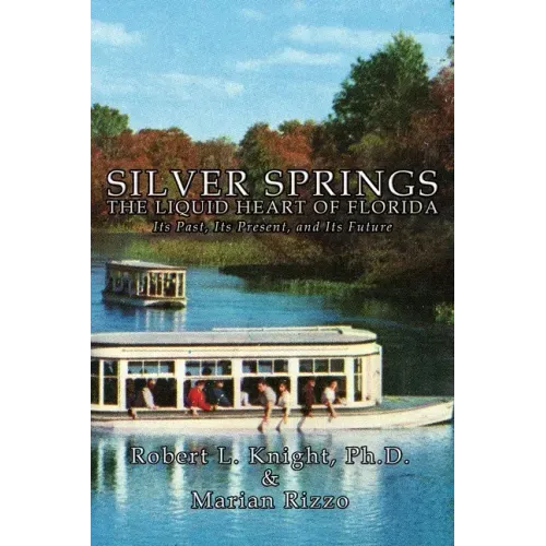 Silver Springs - The Liquid Heart of Florida