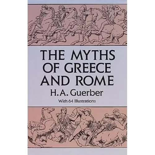 The Myths of Greece and Rome