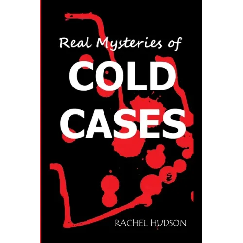 Real Mysteries of Cold Cases: Strangest Unsolved Mysteries