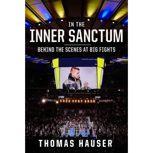 In the Inner Sanctum: Behind the Scenes at Big Fights