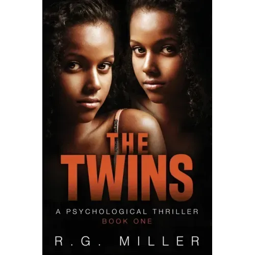 The Twins: Book 1 An Iris Williams and Annette Toni Novel: A Psychological Thriller. Second Edition