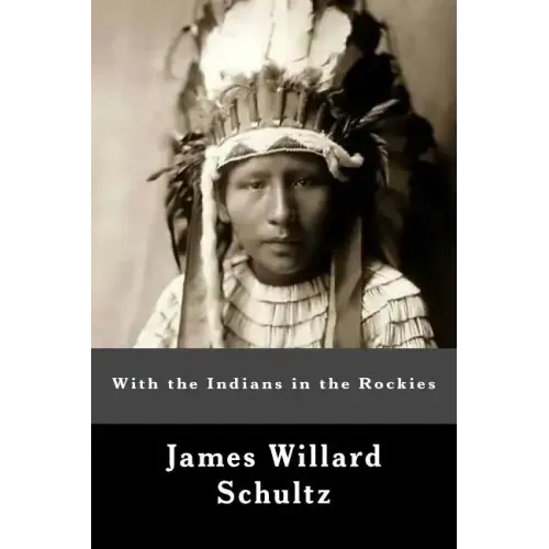 With the Indians in the Rockies