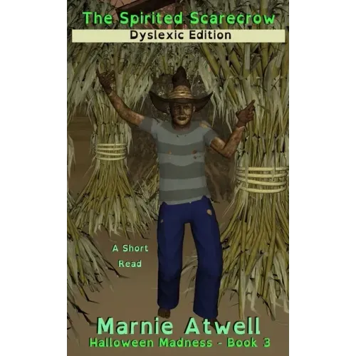 The Spirited Scarecrow Dyslexic Edition