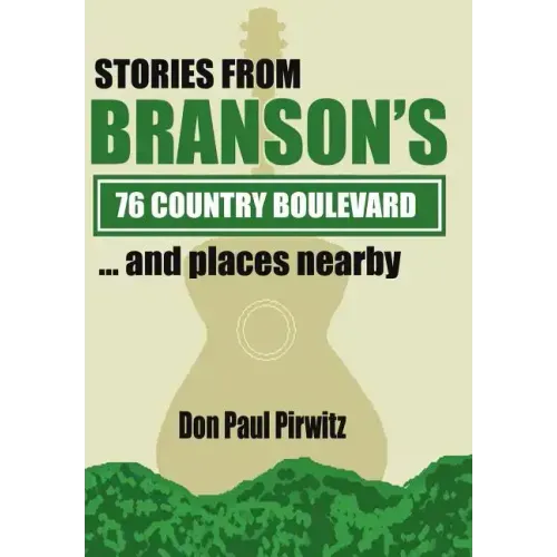 Stories from Branson's 76 Country Boulevard...and Places Nearby