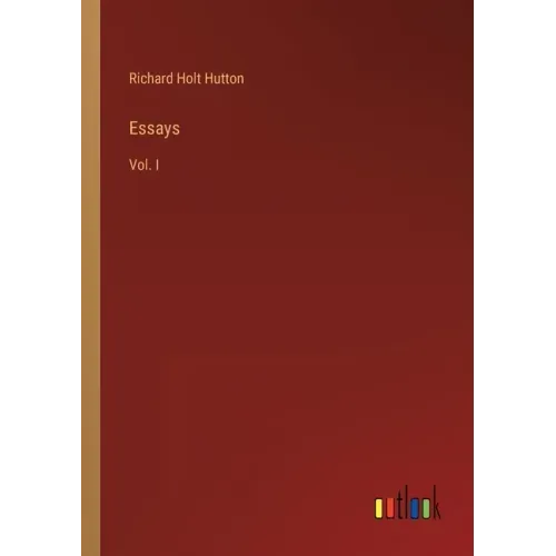 Essays: Vol. I