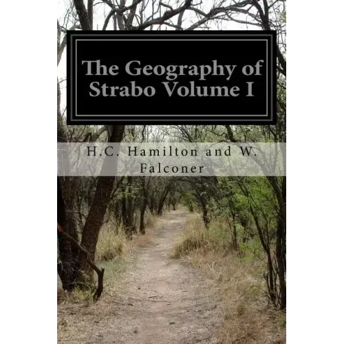 The Geography of Strabo Volume I