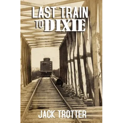 Last Train to DIxie