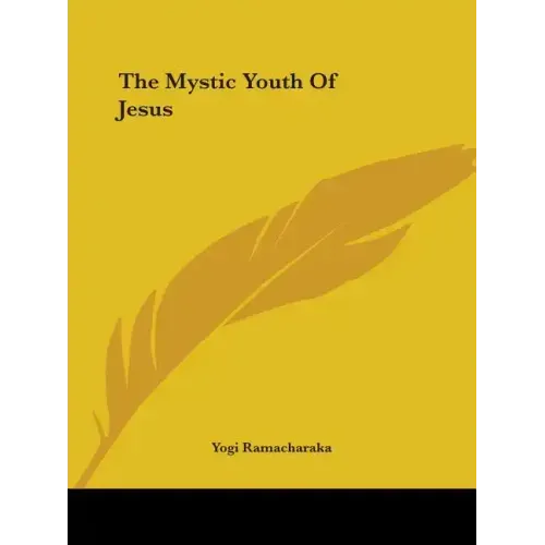 The Mystic Youth Of Jesus