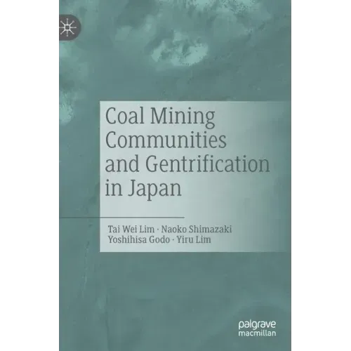 Coal Mining Communities and Gentrification in Japan
