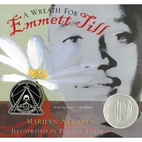 A Wreath for Emmett Till: A Printz Award Winner