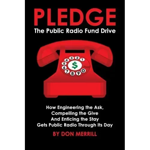 Pledge: The Public Radio Fund Drive