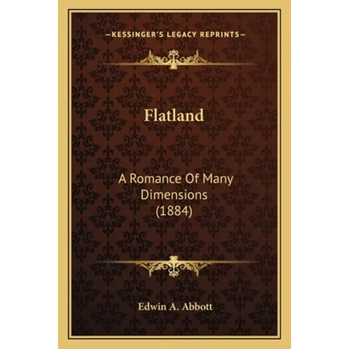 Flatland: A Romance Of Many Dimensions (1884)