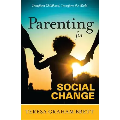 Parenting for Social Change