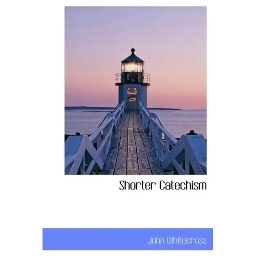 Shorter Catechism
