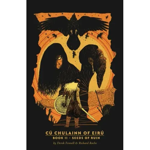CúChulainn of Eirú Book II: Seeds of Ruin