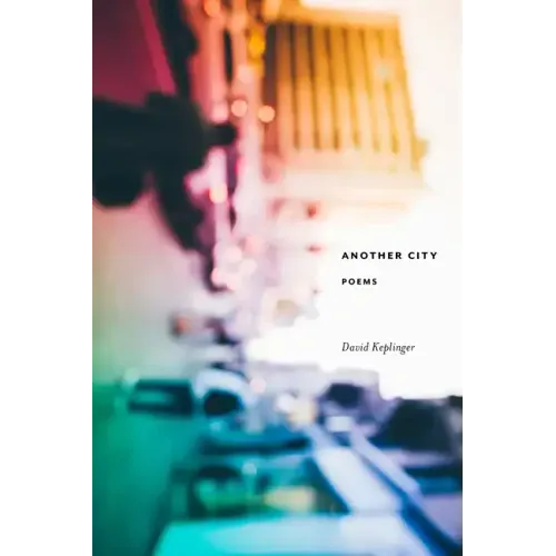 Another City: Poems
