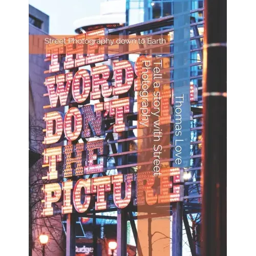 Tell a story with Street Photography: Street Photography down to Earth